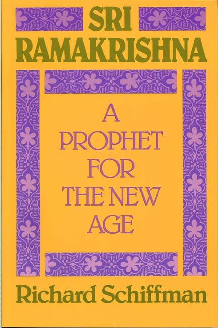 Sri Ramakrishna: A Prophet for the New Age