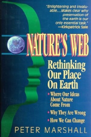 Nature's Web: Rethinking Our Place on Earth